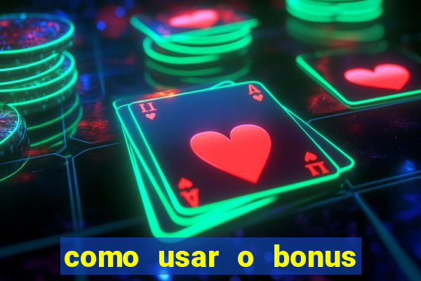 como usar o bonus cassino da 1win