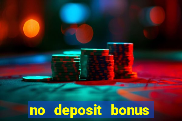 no deposit bonus real money casino