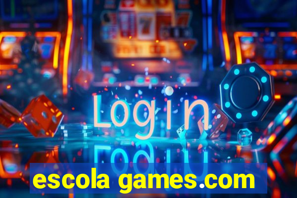 escola games.com