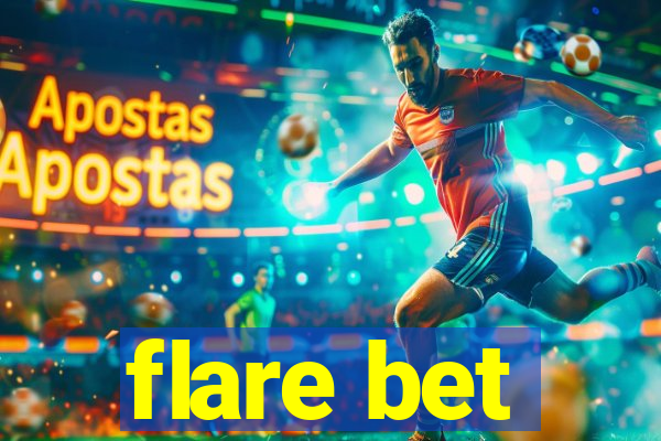 flare bet