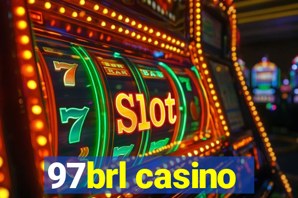 97brl casino