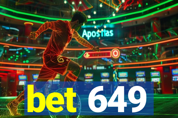 bet 649