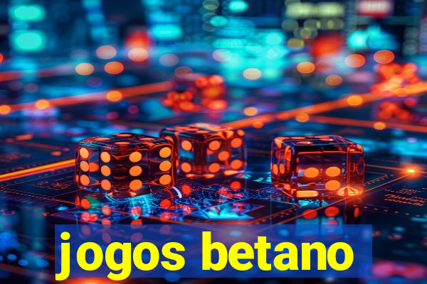 jogos betano