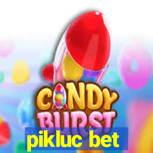 pikluc bet