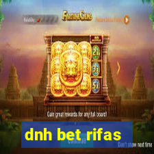 dnh bet rifas