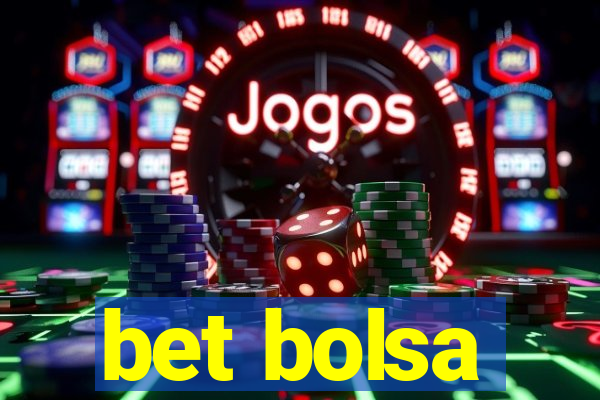 bet bolsa