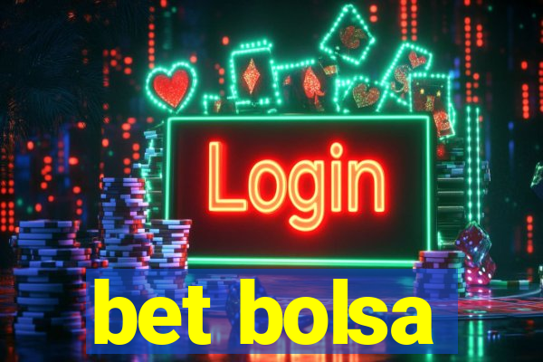 bet bolsa