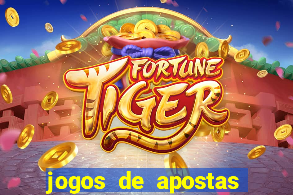 jogos de apostas online tigre