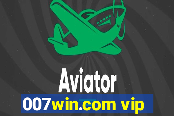 007win.com vip