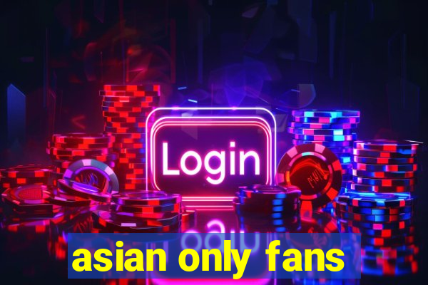 asian only fans