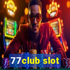 77club slot