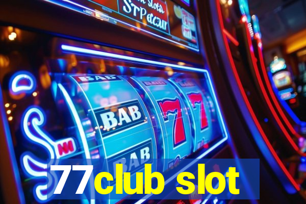 77club slot