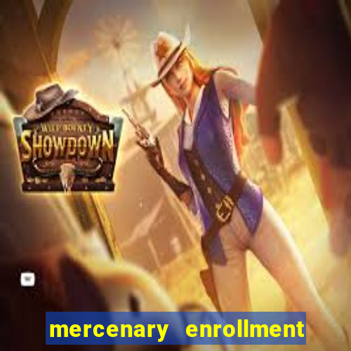 mercenary enrollment pt br