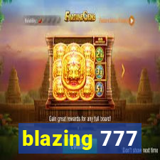 blazing 777