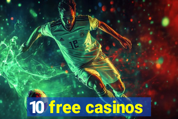 10 free casinos