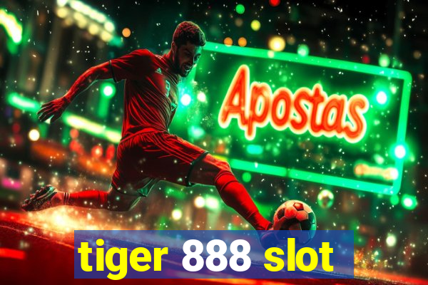 tiger 888 slot