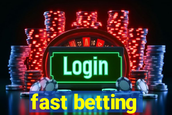 fast betting