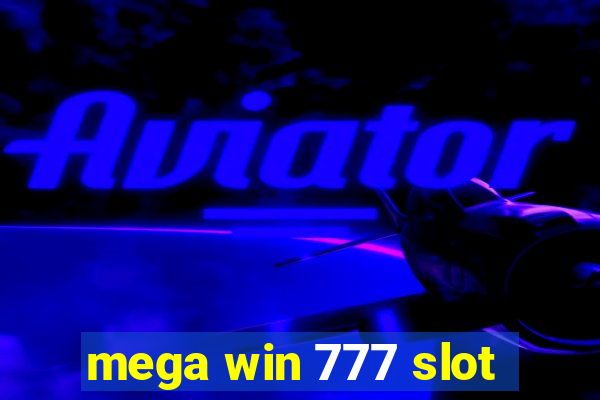 mega win 777 slot