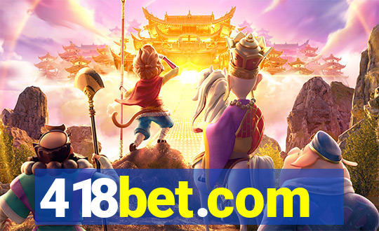 418bet.com