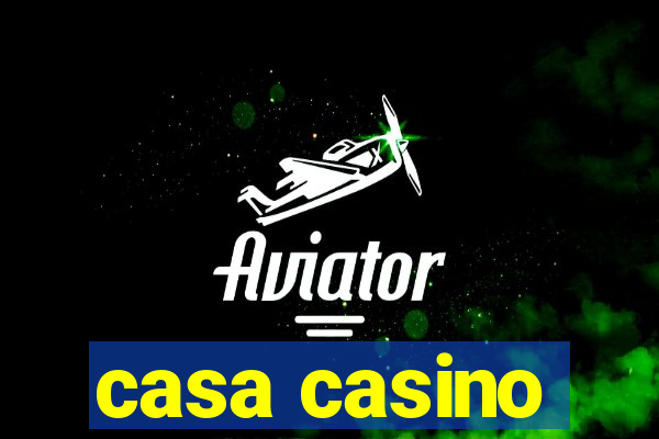 casa casino