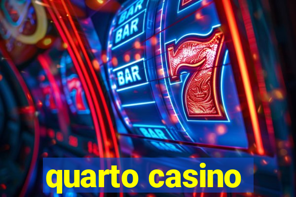 quarto casino