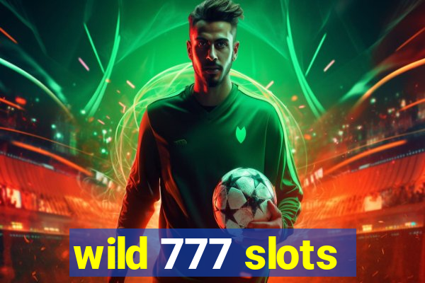 wild 777 slots