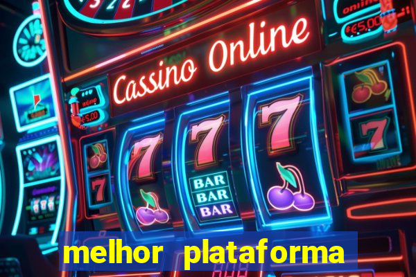 melhor plataforma para ganhar dinheiro jogando cassino