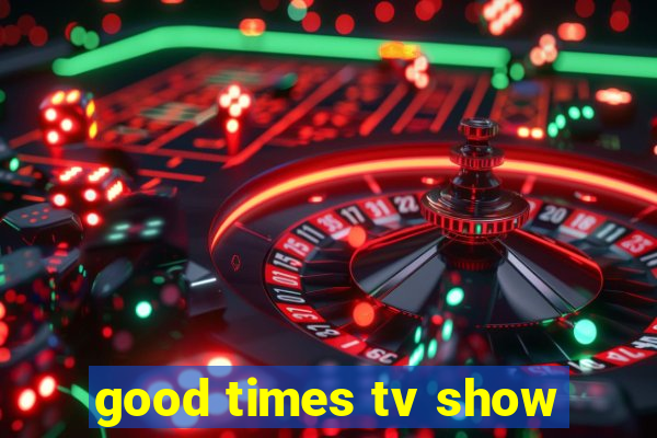 good times tv show