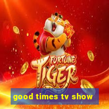 good times tv show