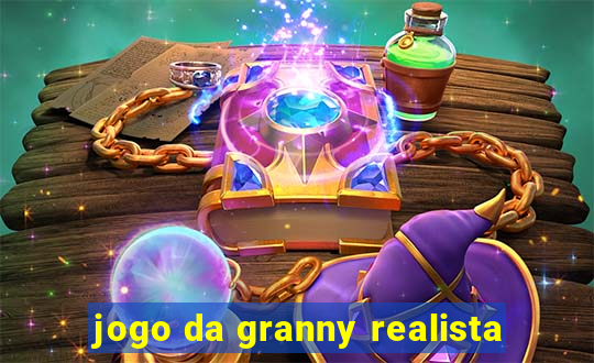 jogo da granny realista