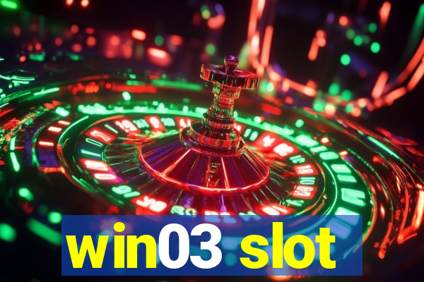 win03 slot