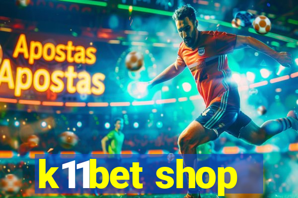 k11bet shop