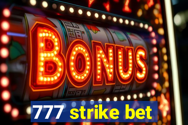 777 strike bet