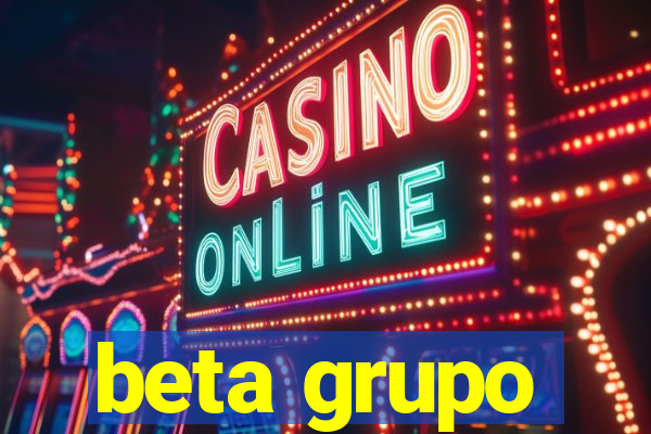 beta grupo