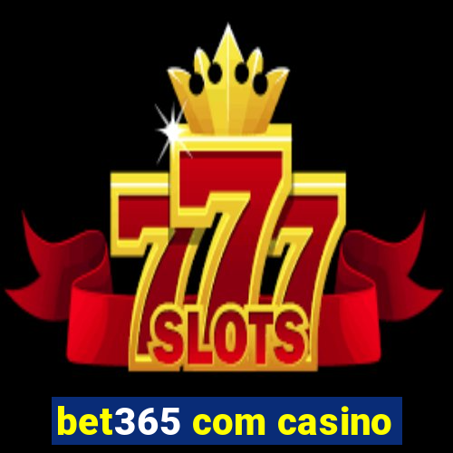 bet365 com casino