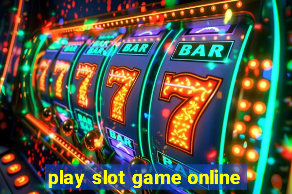 play slot game online