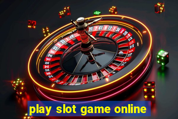 play slot game online