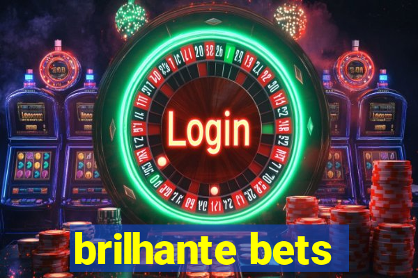 brilhante bets