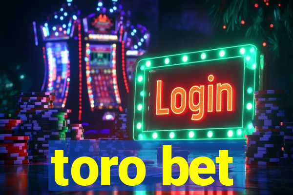 toro bet