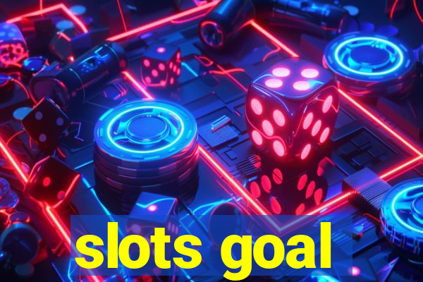 slots goal