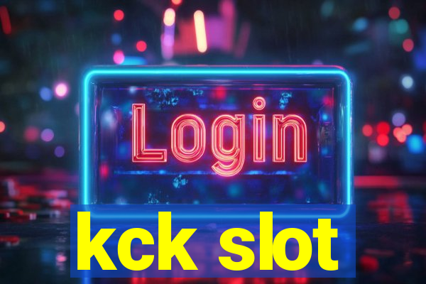 kck slot