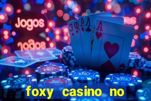 foxy casino no deposit bonus