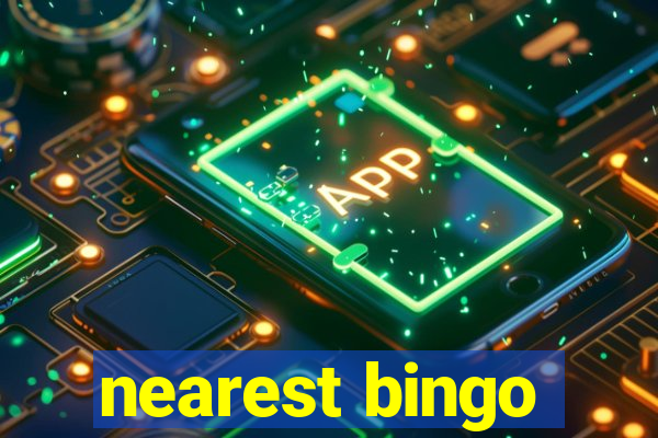 nearest bingo