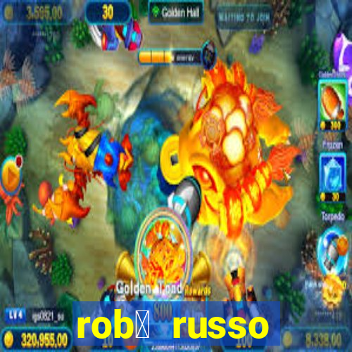 rob么 russo fortune tiger