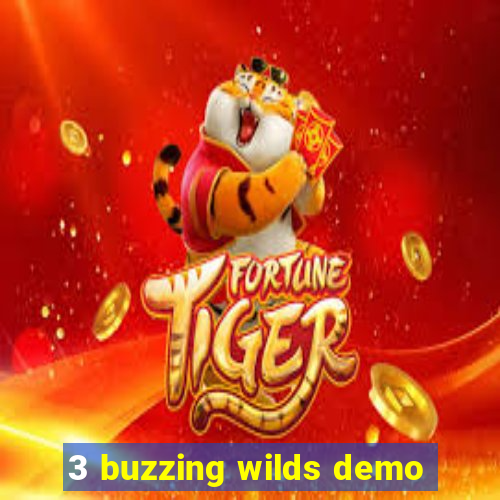 3 buzzing wilds demo