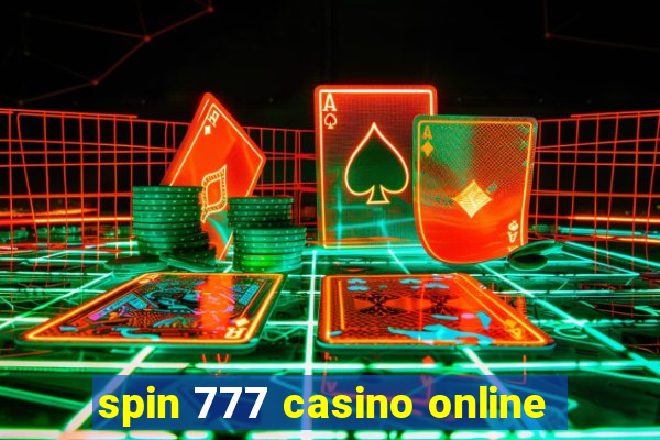 spin 777 casino online