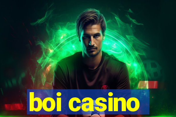 boi casino