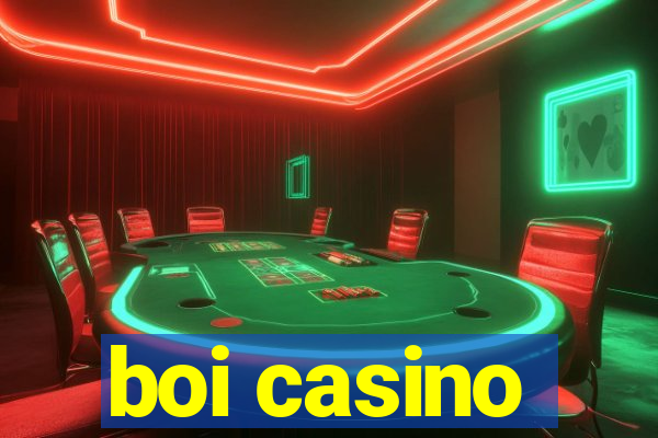 boi casino