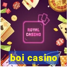 boi casino