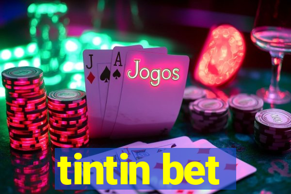 tintin bet